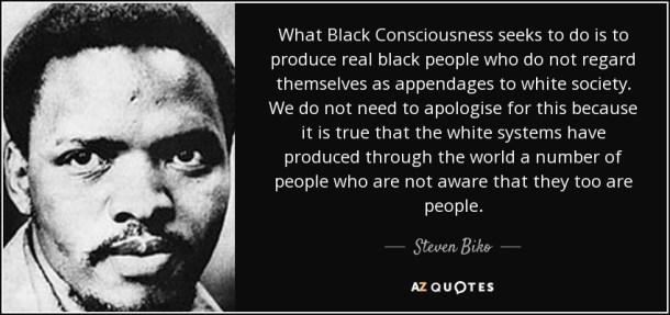 quote-what-black-consciousness-seeks-to-do-is-to-produce-real-black-people-who-do-not-regard-steven-biko-72-69-50